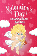 Valentines Day Coloring Book for Kids : 50 Cute Images For Kids: Beautiful Animals, Hearts, Gnomes & More!