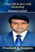 Come Fall In Love With Marketing : Customer Is God