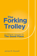 Forking Trolley: An Ethical Journey to The Good Place