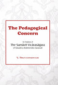 The Pedagogical Concern: An Analysis of the Sanskrit Vicarasagara of Vasudeva Brahmendra Sarasvati