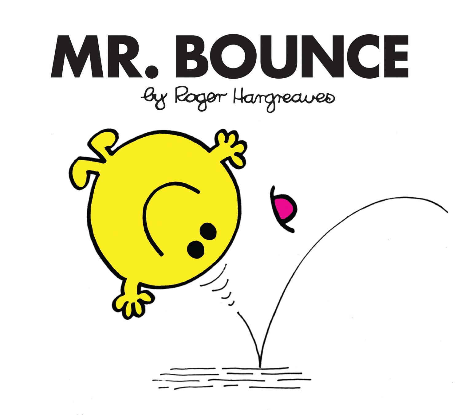 Mr. Bounce: The Brilliantly Funny Classic ChildrenS Illustrated Series (Mr. Men Classic Library)