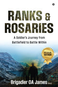 Ranks and Rosaries: A Soldiers Journey from Battlefield to Battle Within