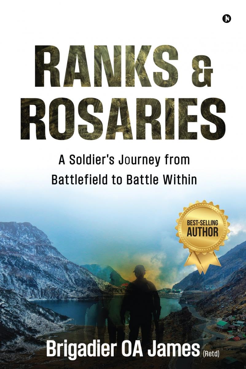 Ranks and Rosaries: A Soldiers Journey from Battlefield to Battle Within