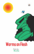 Worms on Flesh (Poems)