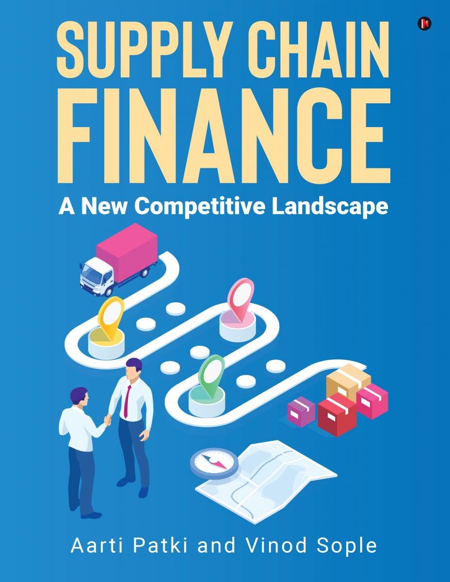 Supply Chain Finance  A New Competitive Landscape