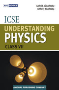 Icse Understanding Physics Class Vii
