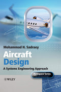 Aircraft Design: A Systems Engineering Approach
