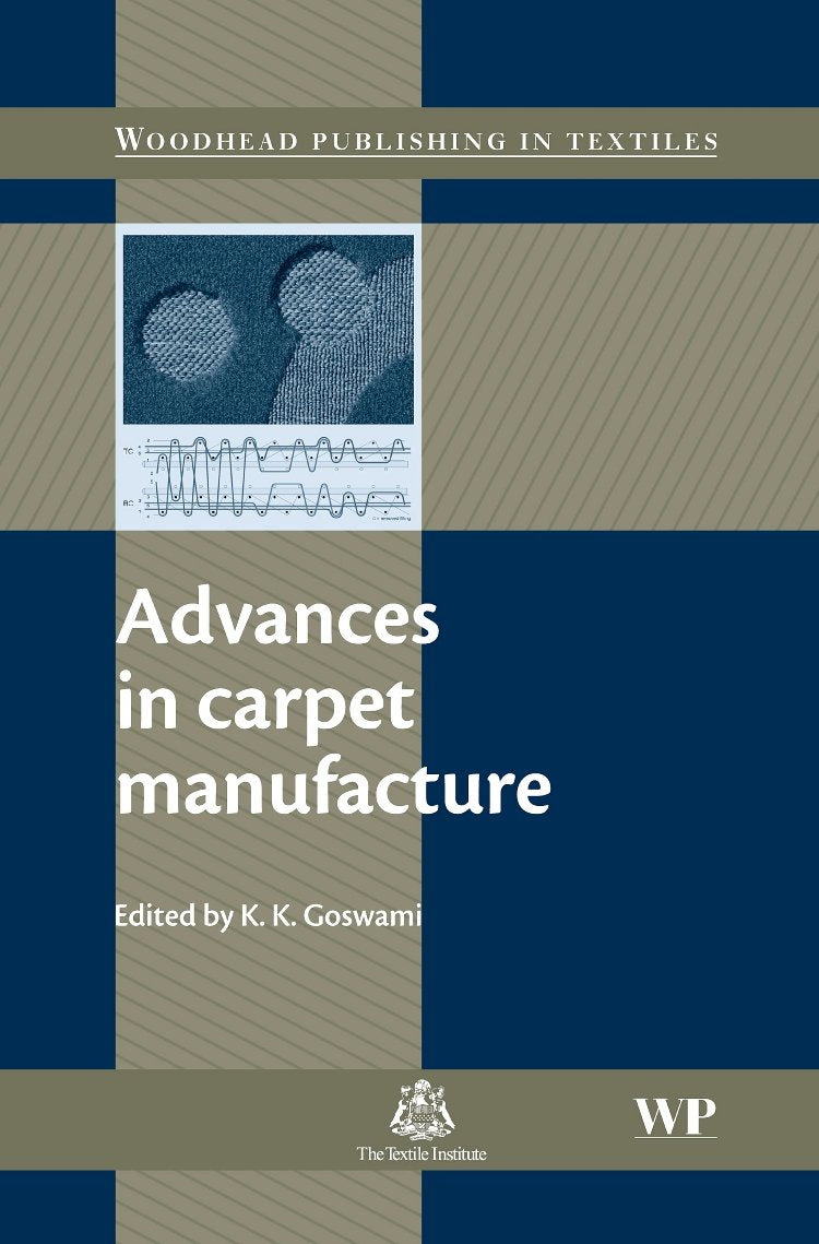 Advances in Carpet Manufacture (Woodhead Publishing Series in Textiles)