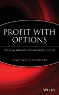 Profit With Options: Essential Methods for Investing Success