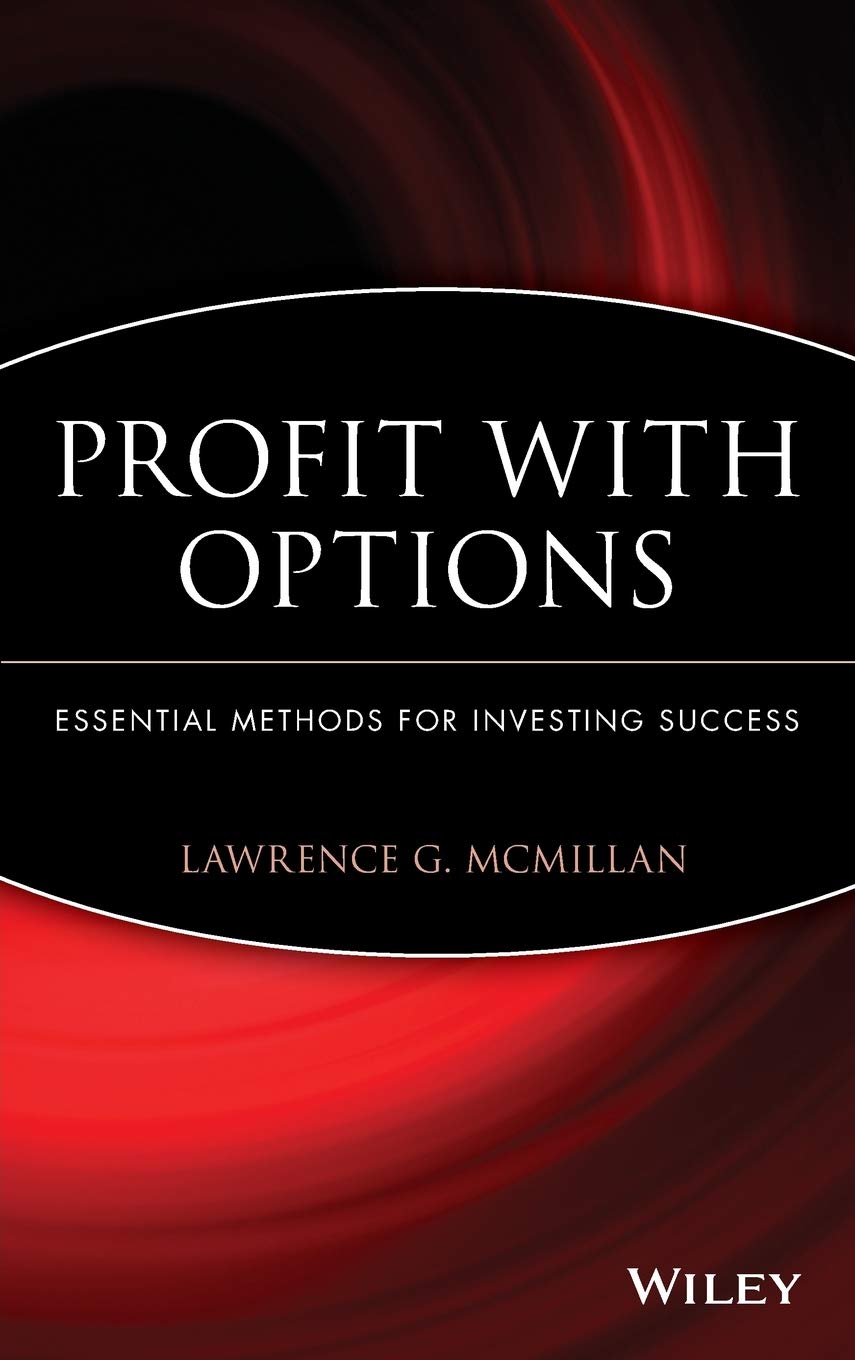 Profit With Options: Essential Methods for Investing Success