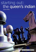 Starting Out: The Queens Indian (Starting Out  Everyman Chess)