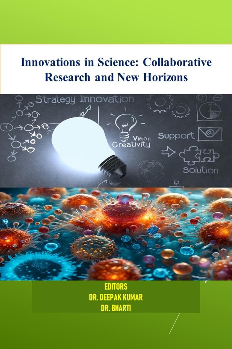 Innovations in Science: Collaborative Research and New Horizons