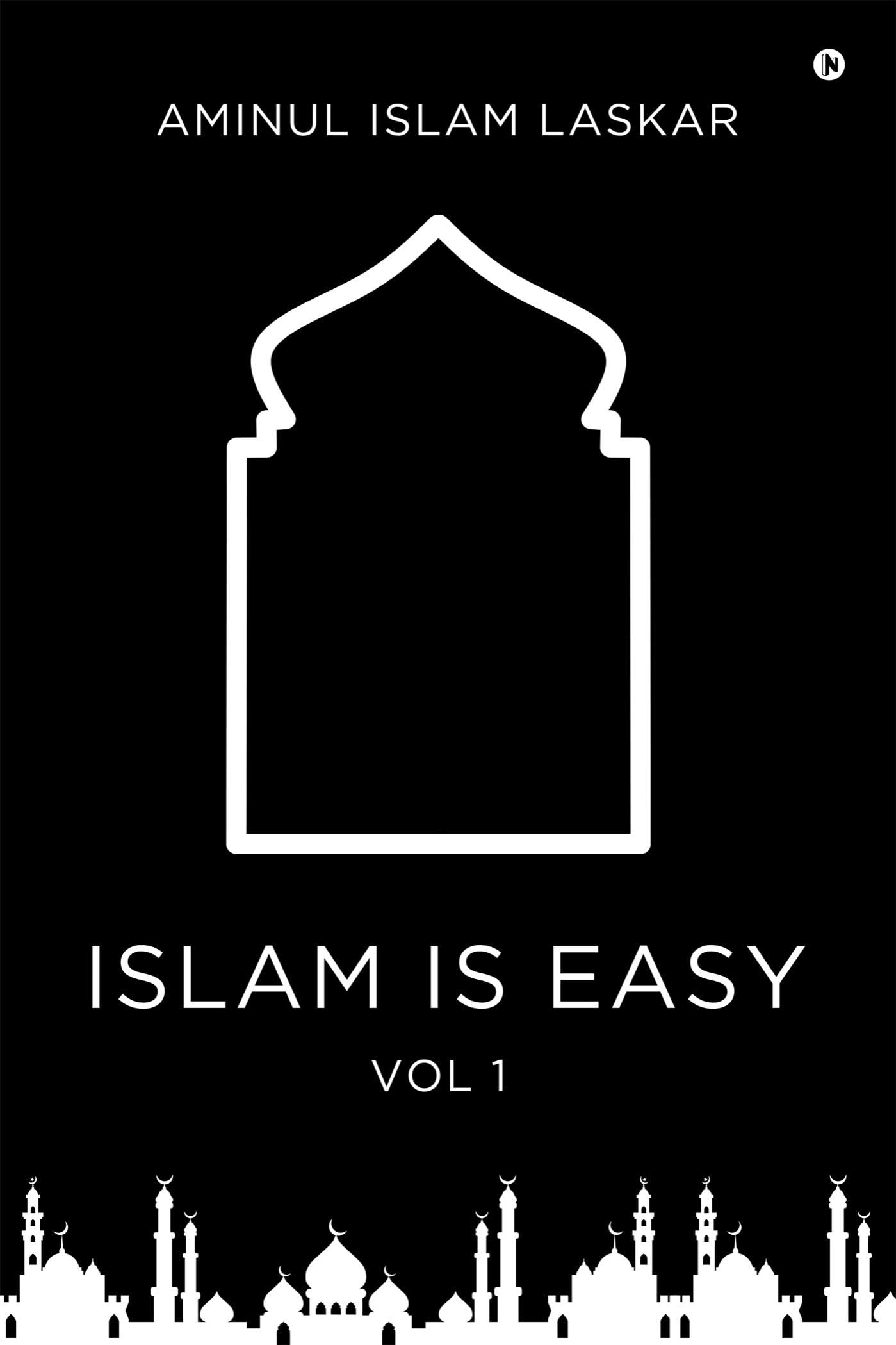 Islam is Easy (Vol. 1) Aminul Islam Laskar