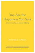 You Are the Happiness You Seek: Uncovering the Awareness of Being