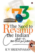 The Need To Revamp The Indian Constitution