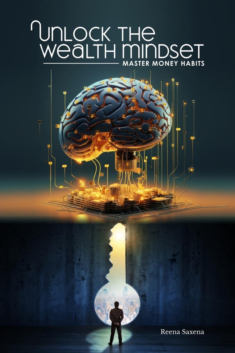 Unlock the Wealth Mindset : Master Money Habits