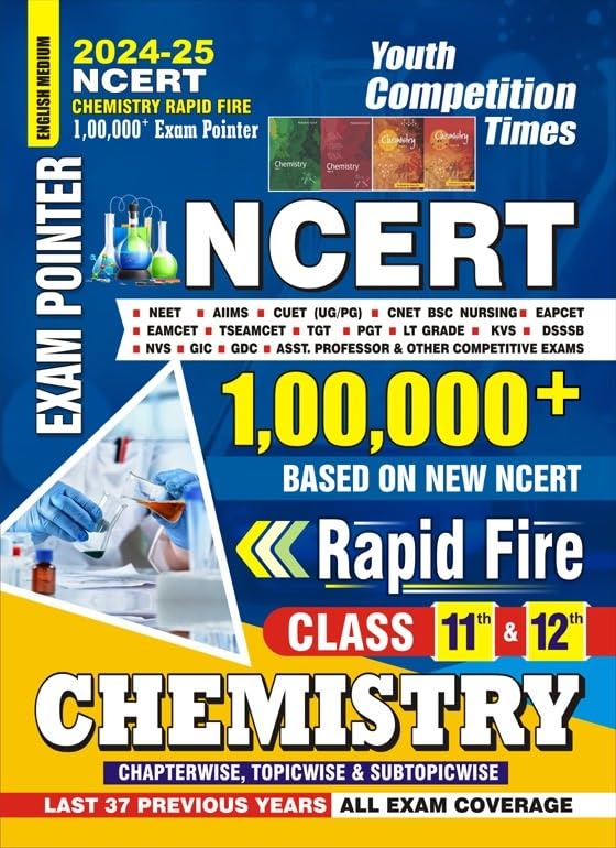 YCT CHEMISTRY|BASED ON NEW NCERT| Exam Pointer [NEET, AIIMS, CUET (UG/PG), CNET BSC NURSING, EAPCET, EAMCET, TSEAMCET, TGT, PGT,