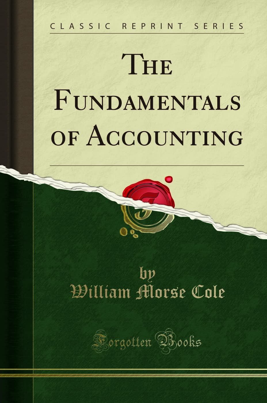 The Fundamentals Of Accounting (Classic Reprint)
