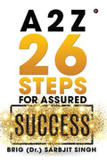 A 2 Z  26 Steps for Assured Success