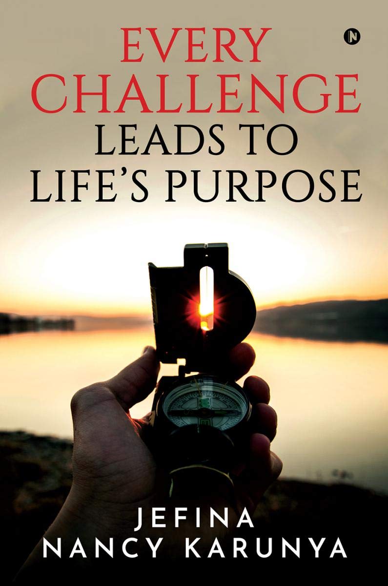 Every Challenge Leads To LifeS Purpose