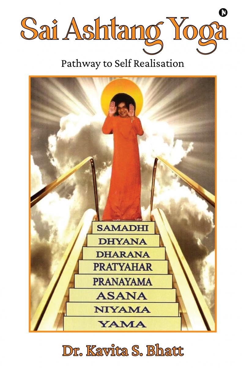 Sai Ashtang Yoga: Pathway to Self Realisation