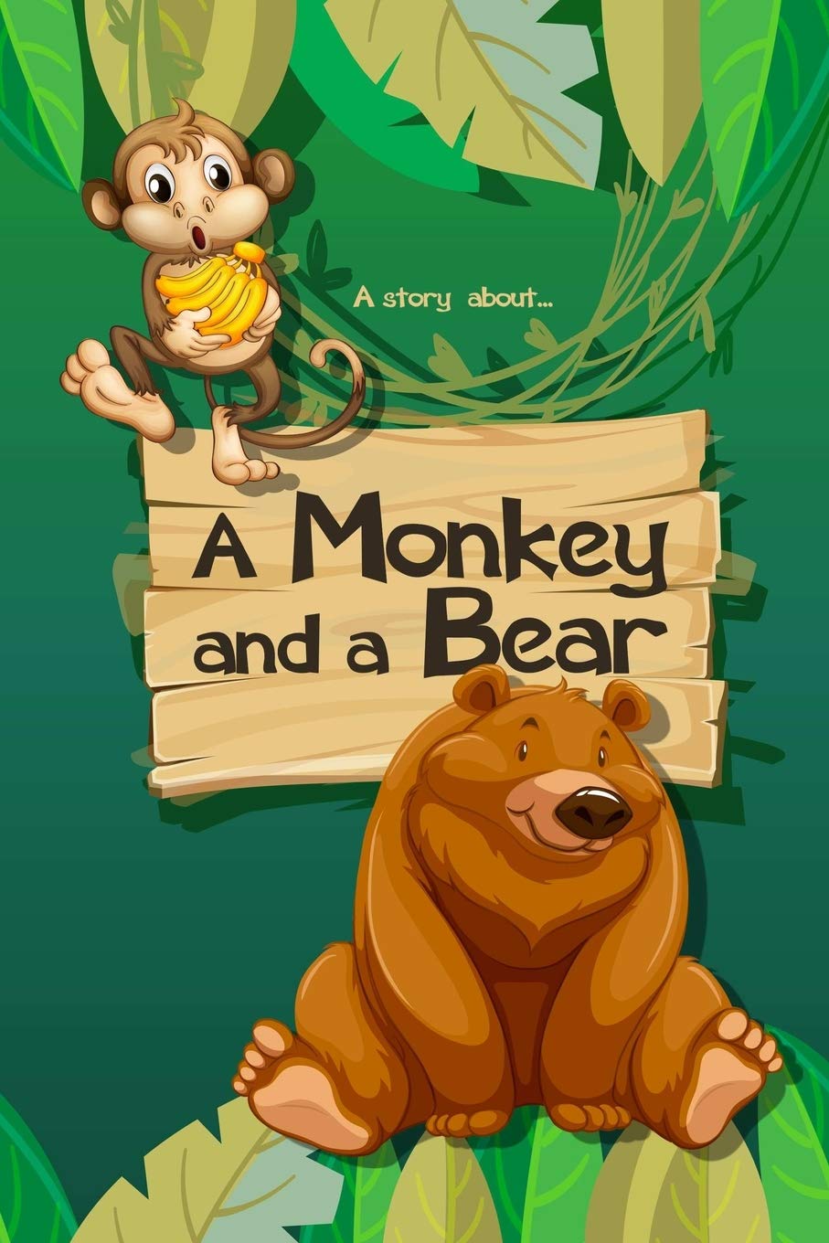 A Story About... A Monkey And A Bear