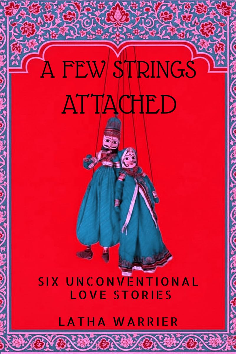A Few Strings Attached: Six Unconventional Love Stories