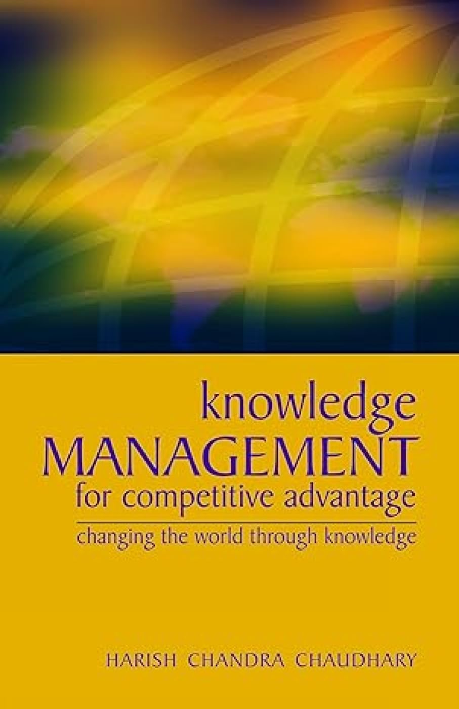 Knowledge Management For Competitive Advantage