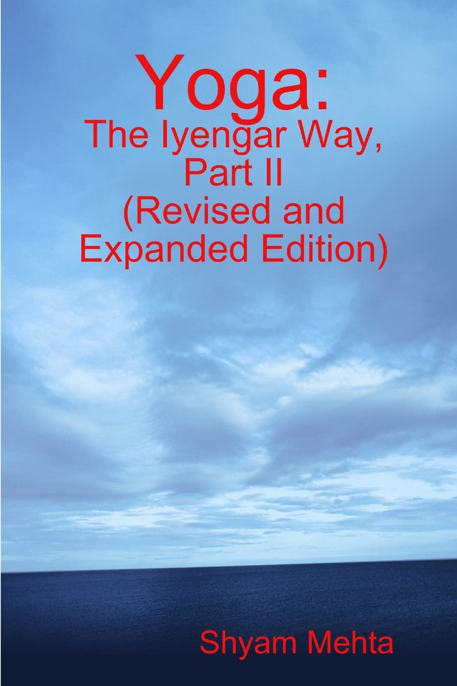 Yoga: The Iyengar Way, Part Ii
