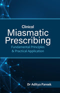 Clinical Miasmatic Prescribing: Fundamental Principles & Practical Application