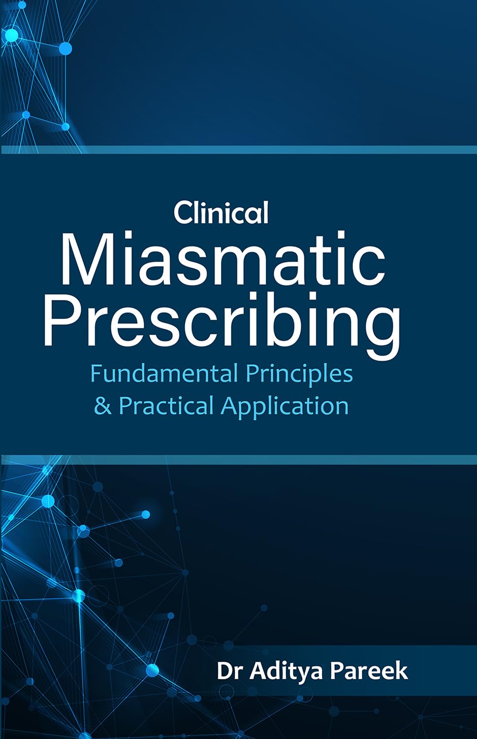 Clinical Miasmatic Prescribing: Fundamental Principles & Practical Application