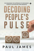 Decoding PeopleS Pulse : ReImagining The Approach To Designing Surveys For Driving Performance