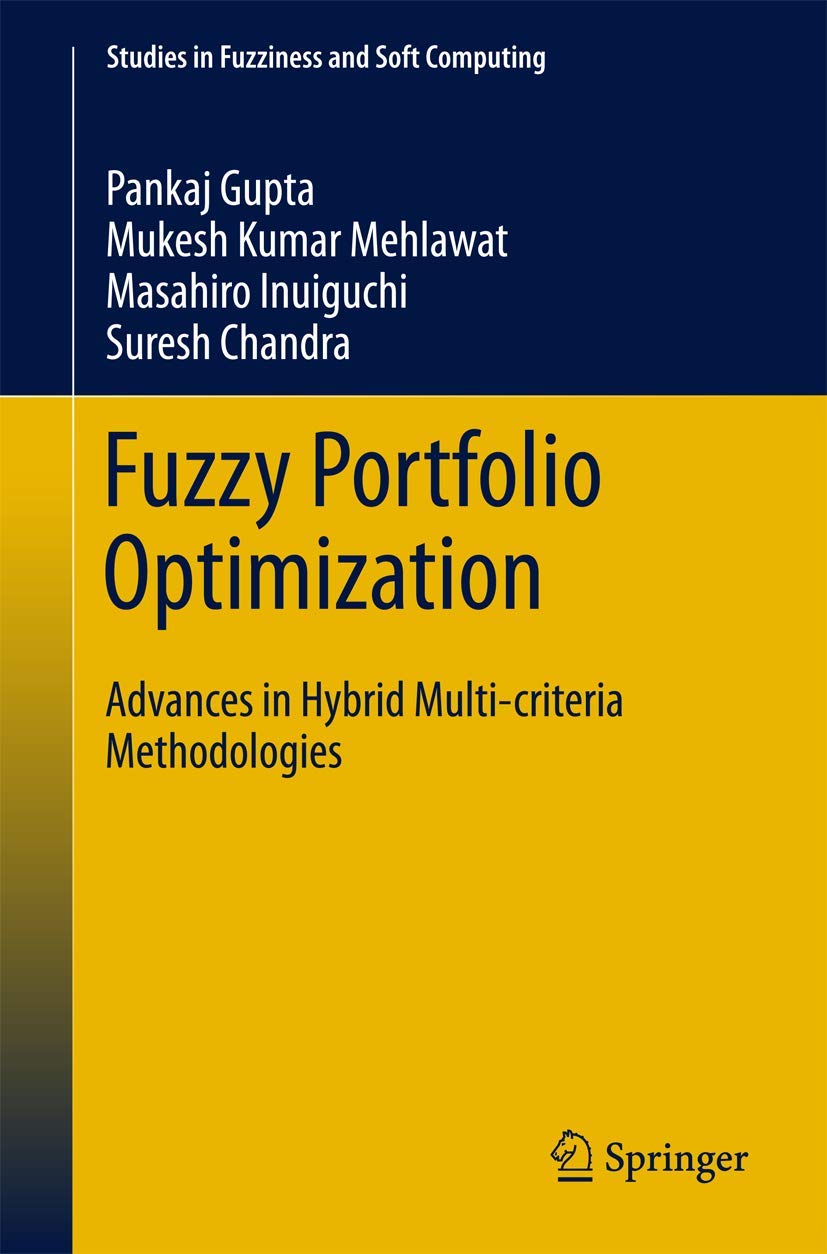 Fuzzy Portfolio Optimization (Studies in Fuzziness and Soft Computing, 316)