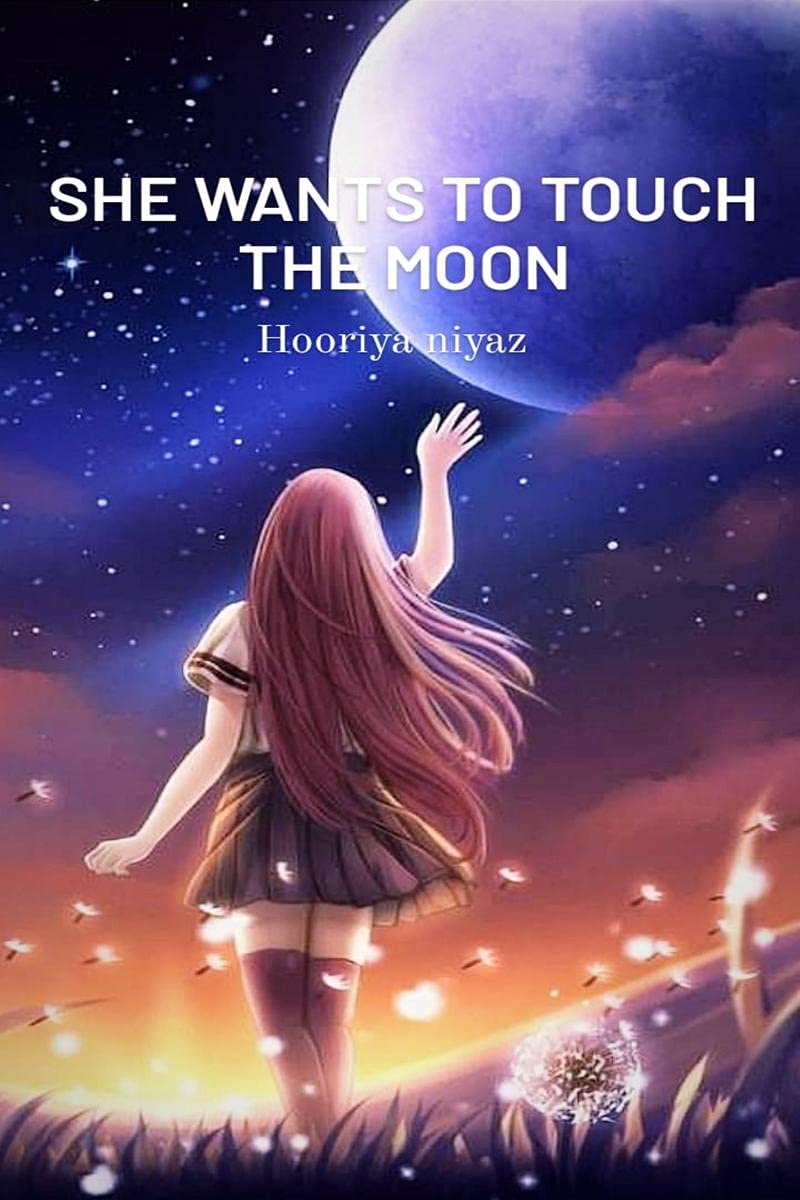 She wants to touch the moon