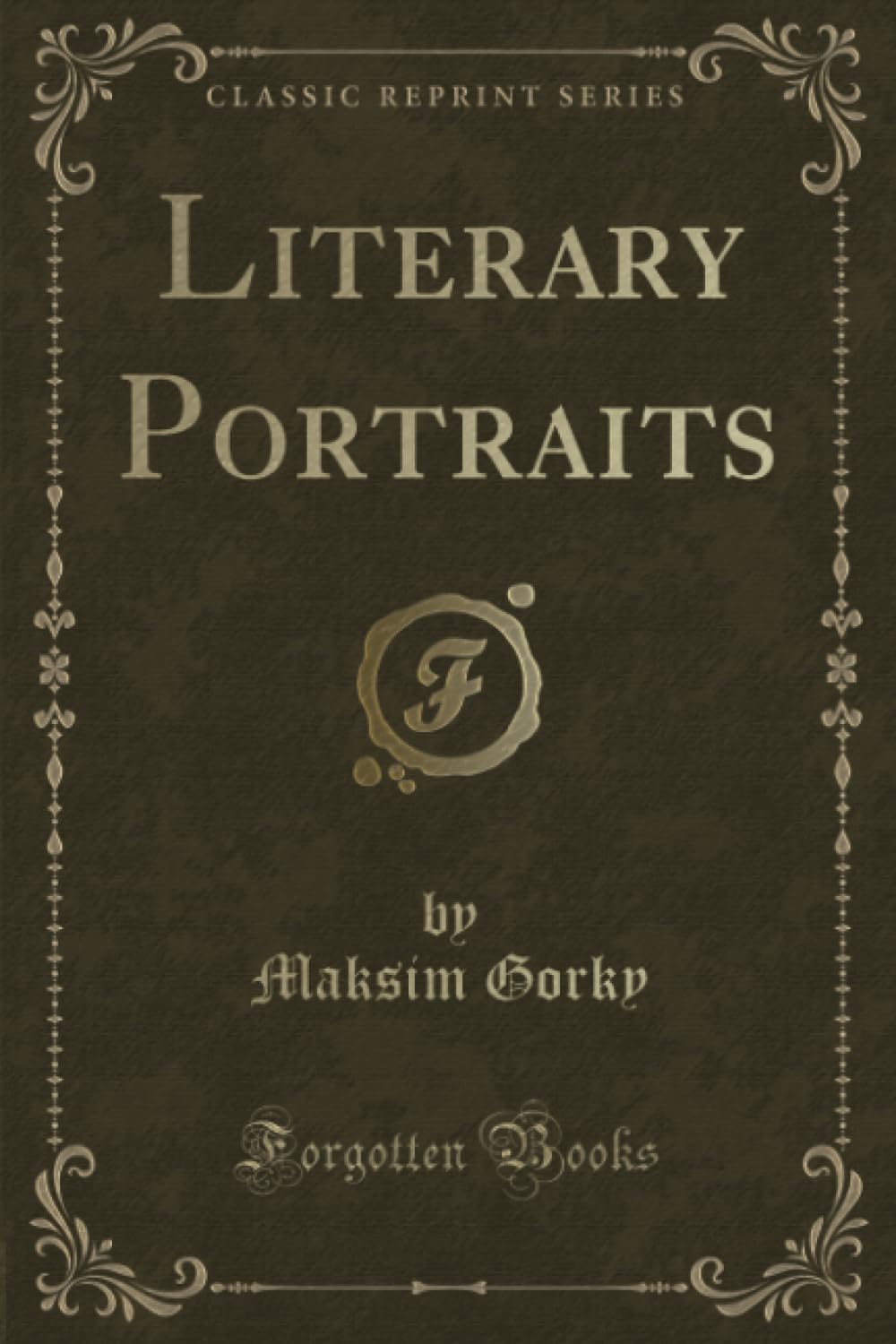 Literary Portraits (Classic Reprint)