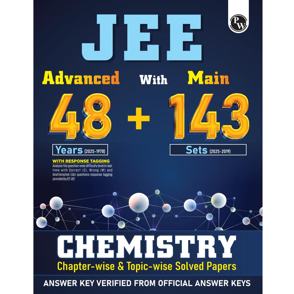 PW JEE Advanced 48 Years (20251978) with JEE Main 143 Sets PYQs (20252019) Chemistry | Chapterwise and Topicwise Solved Papers
