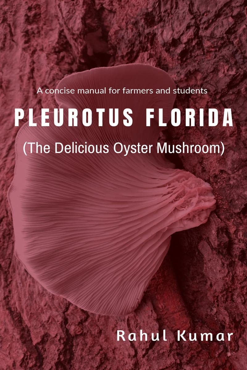 Plurotus Florida : (The Delicious Oyster Mushroom)