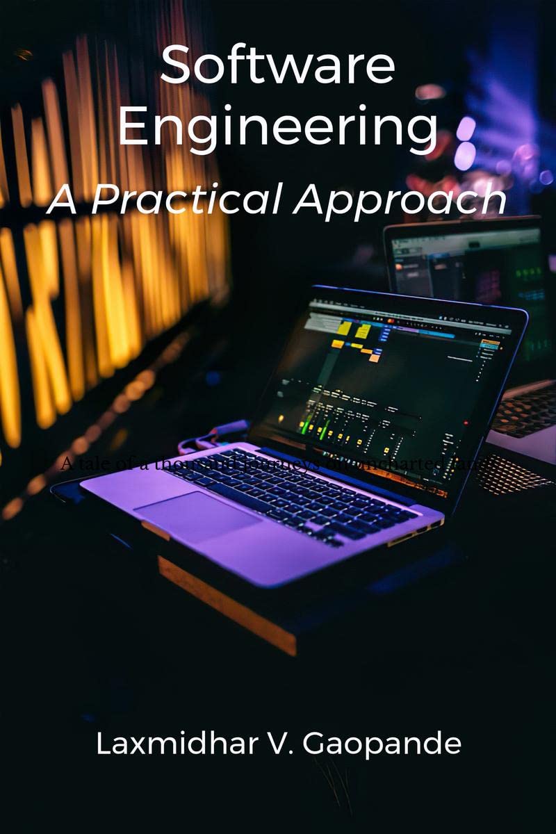 Software Engineering : A Practical Approach