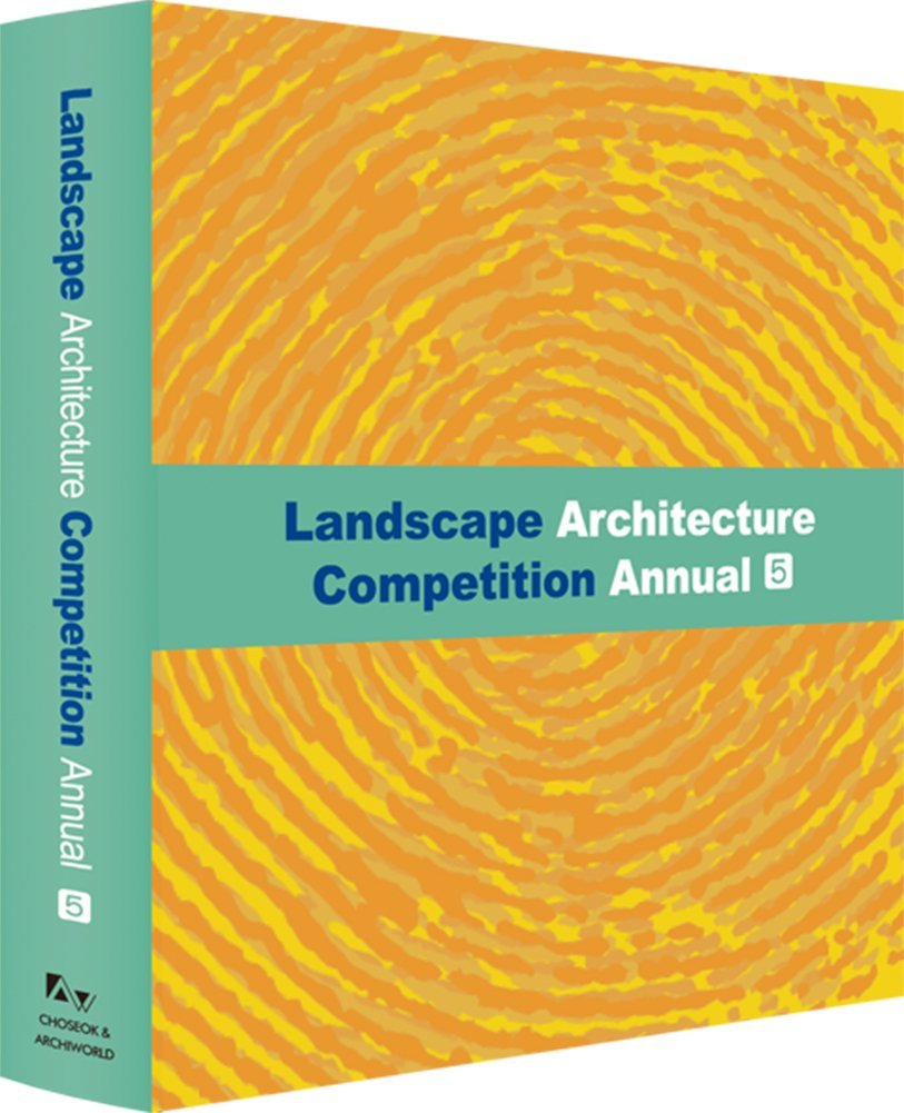 LANDSCAPE ARCHITECTURE COMPETITION ANNUAL VOL 5 (HB 2012)