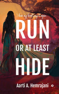 Run or at least Hide
