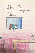 The Pigeon Trio : From ordinary to extraordinary