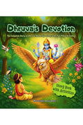 Dhruvas Devotion: The Complete Story of Dhruva Maharaja along with FunFilled Activities