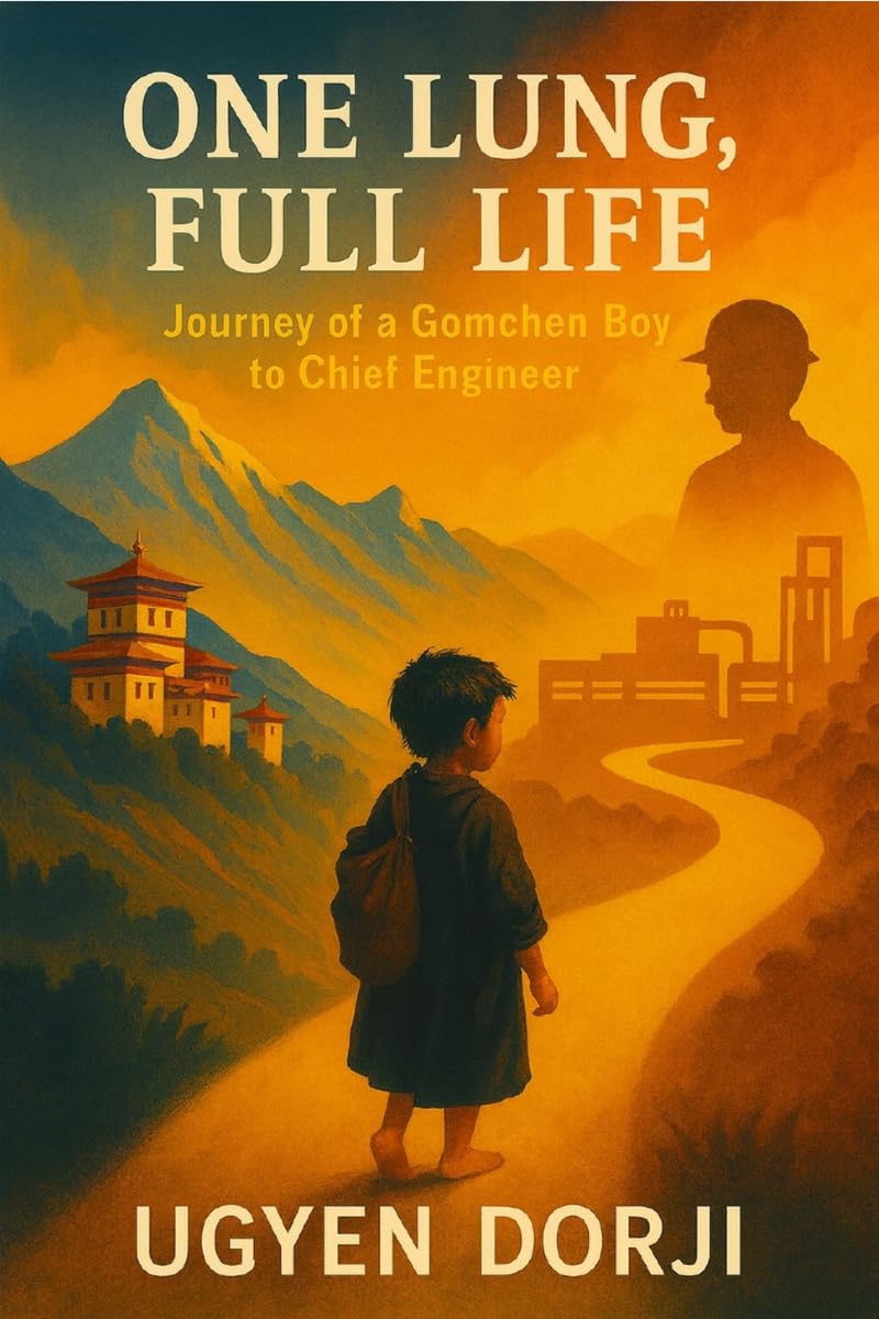 One Lung, Full Life: journey of Gomchen Boy to a Chief Engineer