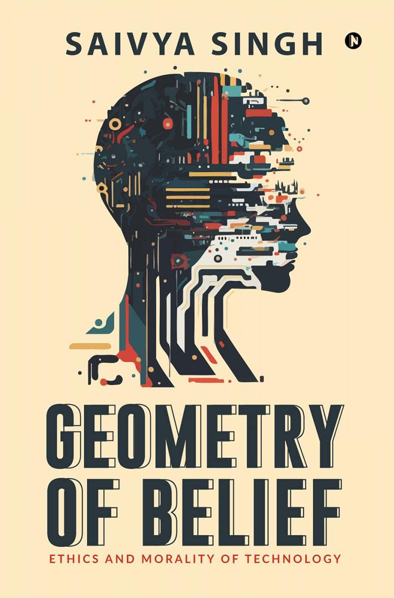 Geometry of Belief : Ethics and Morality of Technology