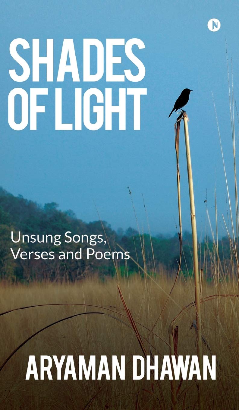 Shades Of Light: Unsung Songs, Verses And Poems