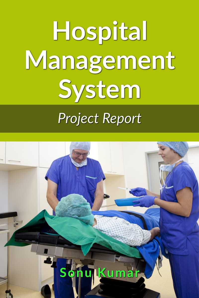 Hospital Management System : Project Report