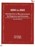 0000 to 8085: Introduction to Microprocessors for Engineers and Scientists