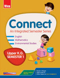 Connect: Semester UKG Book, Semester 1