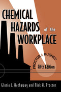 Proctor and Hughes Chemical Hazards of the Workplace, 5th Edition