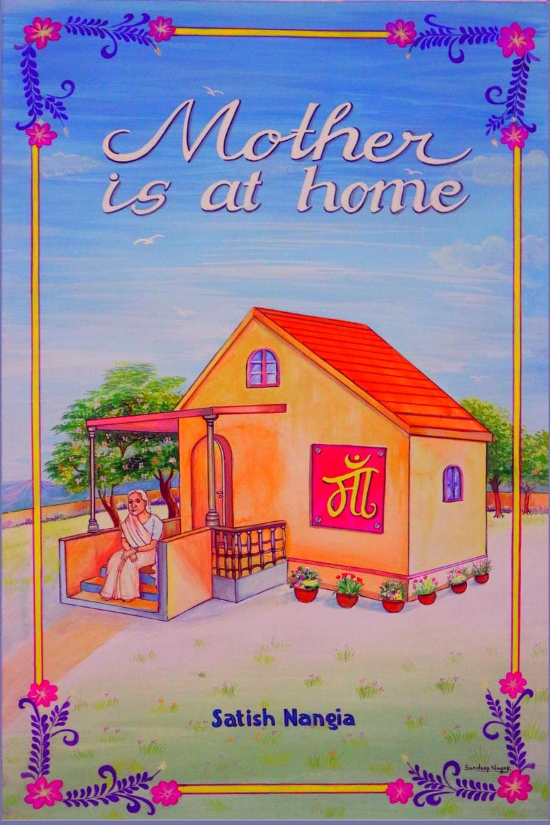 Mother Is At Home : Ma  The Name Which Reflects The Beauty Of Universe As Contained In Motherly Love